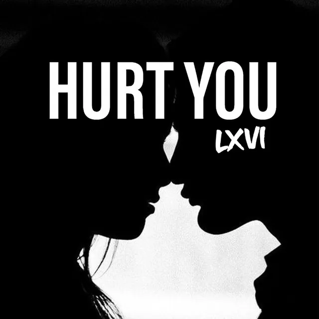 Hurt You