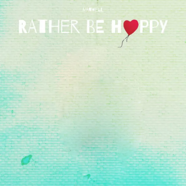 Rather Be Happy