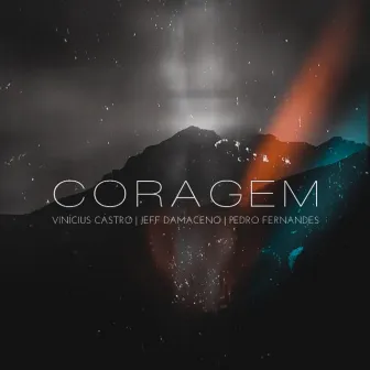 Coragem by Jeff Damaceno