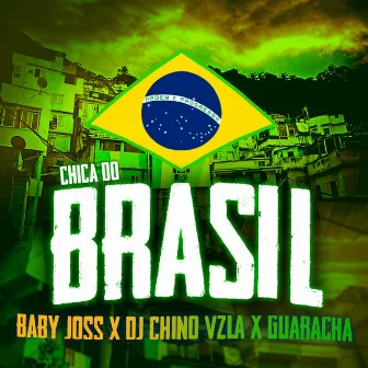 Chica Do Brasil by Baby Joss