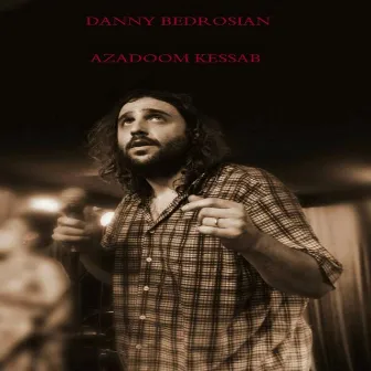 Azadoom Kessab by Danny Bedrosian