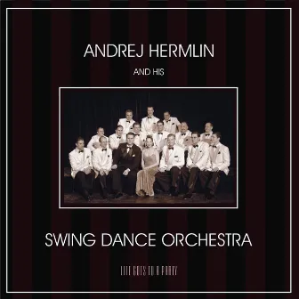 Life Goes To A Party by Swing Dance Orchestra