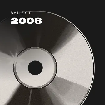 2006 by Bailey P