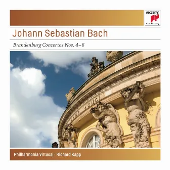 Bach: Brandenburg Concertos Nos. 4-6, BWV 1049-1051 - Sony Classical Masters by Richard Kapp