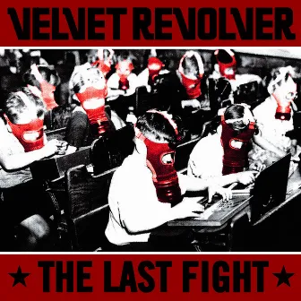 The Last Fight by Velvet Revolver