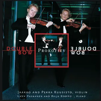 Prokofiev - 'Double Bow' by Jaakko and Pekka Kuusisto