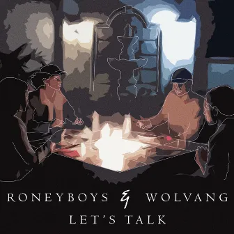 Let's Talk by RoneyBoys