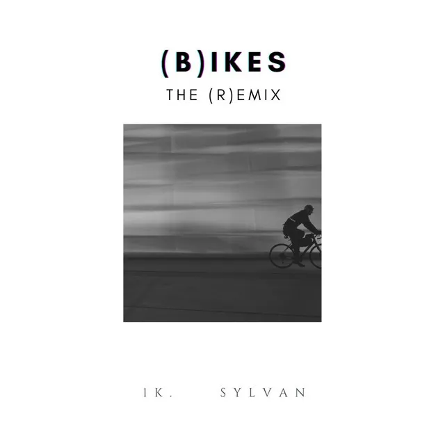 Bikes (Remix)