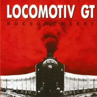 BÚCSÚKONCERT (Nyugati pályaudvar 1992) by Locomotiv GT