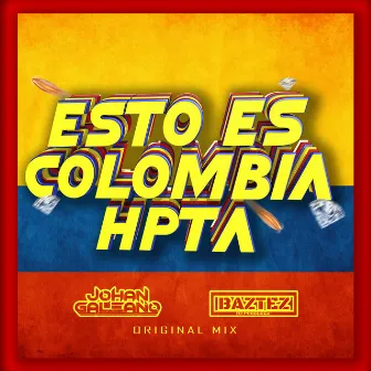 Esto es Colombia Hpta by Johan Galeano