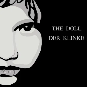 The Doll by Der Klinke