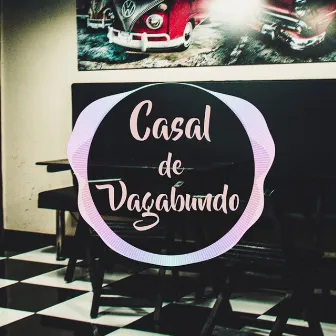 Casal de Vagabundo by Losk