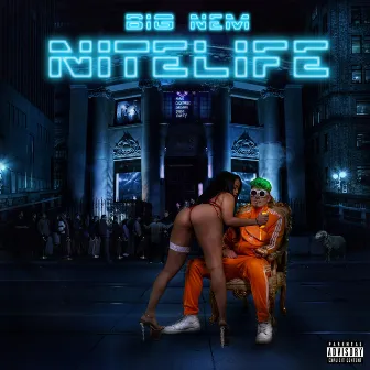 Nitelife by BIG NEM