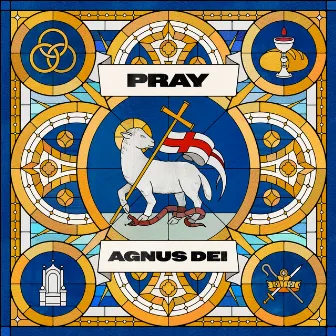 Agnus Dei by PRAY