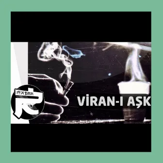 Viran-ı Aşk by ViceArnold