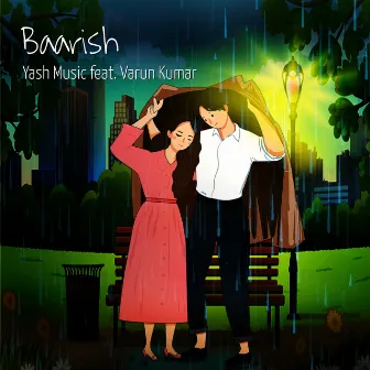 Baarish by Yash Music