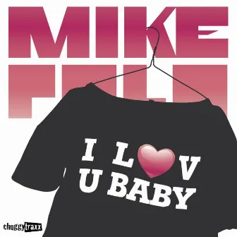 I Luv U Baby by Mike Polo