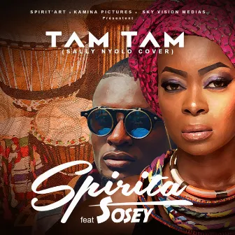 Tam tam (Sally Nyolo Cover) by Spirita