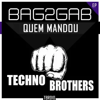 Quem Mandou by Bag2Gab