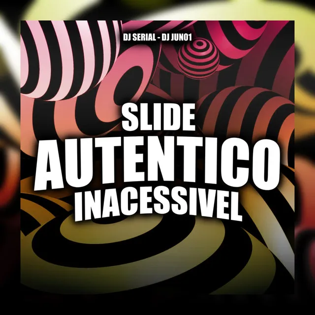 SLIDE AUTENTICO INACESSIVEL