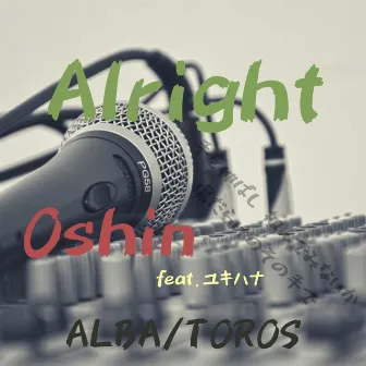 Alright (feat. yukihana) by Oshin