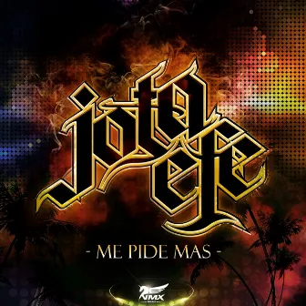 Me Pide Más by Jota-Efe