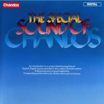 The Special Sound Of Chandos by Gerard Schurmann