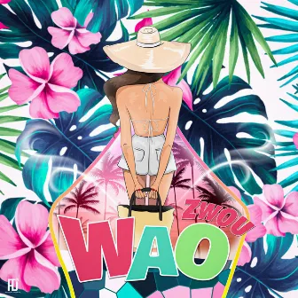 Wao by Zwou