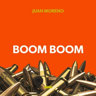 Boom Boom by Juan Moreno