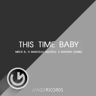 This Time Baby by Martina Feeniks