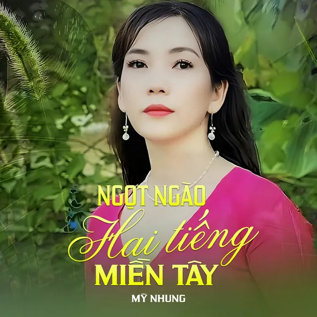 Liên Khúc Nhạc Dân Ca Quê Hương / Ngọt Ngào Hai Tiếng Miền Tây