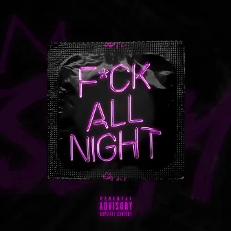 Fuck All Night by Slader