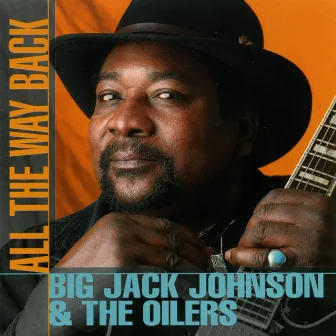 All the Way Back by Big Jack Johnson