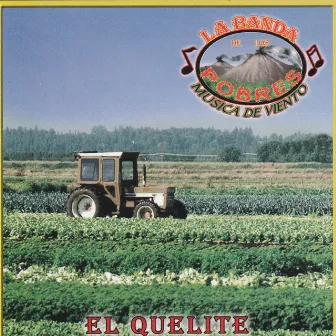 El Quelite by La Banda De Los Pobres Musica De Viento