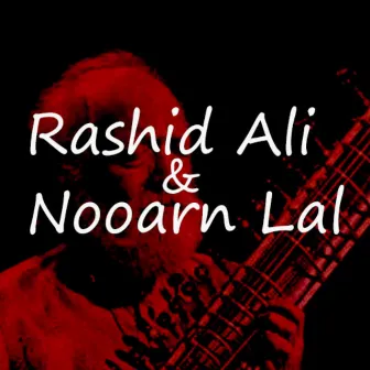 Rashid Ali and Nooran Lal by Rashid Ali