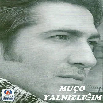 Yalnızlığım by Muço