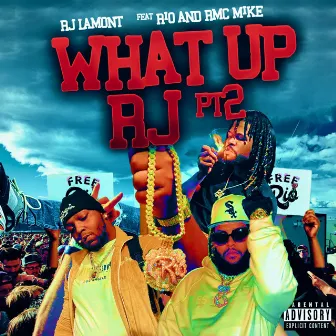 What Up Rj Pt 2 by RJ Lamont