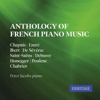 Anthology of French Piano Music by Peter Jacobs