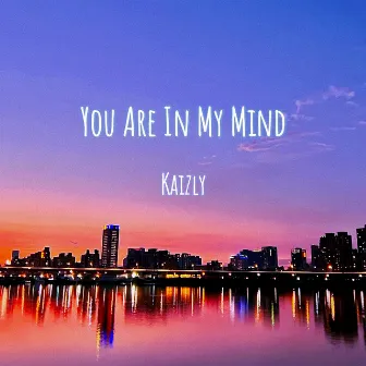 You Are In My Mind by Unknown Artist