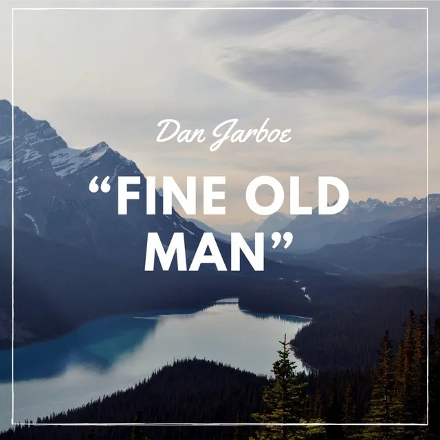 Fine Old Man