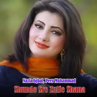 Shunde Sre Zulfe Shana by Peer Muhammad