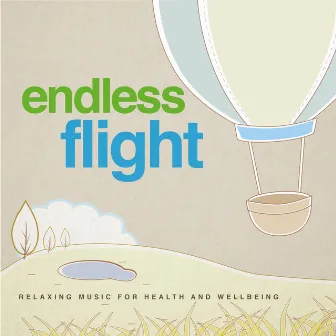 Endless Flight (Relaxing Music for Health and Wellbeing) by John St. John