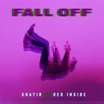 Fall off (Remix) by Ded Inside