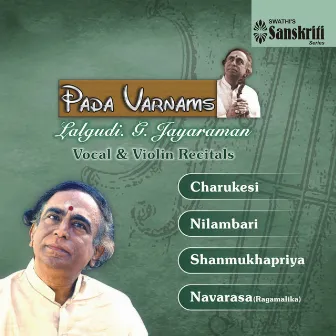 Pada Varnams by Lalgudi G. Jayaraman