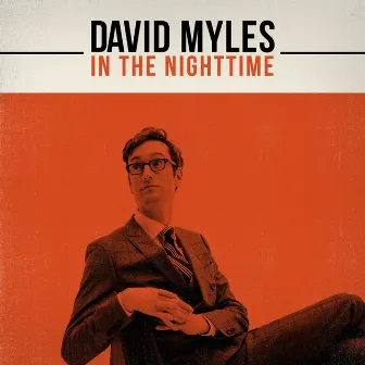 In the Nighttime by David Myles