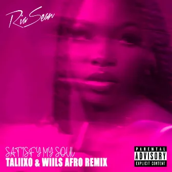 Satisfy My Soul (Taliixo & Wiils Afro Remix) by Ria Sean