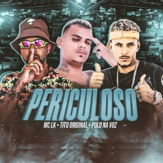 Periculoso by Mc Lk