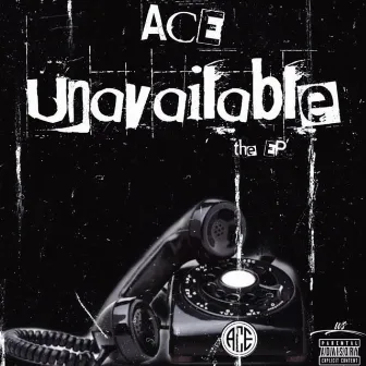 Unavailable by Ace 3 Times