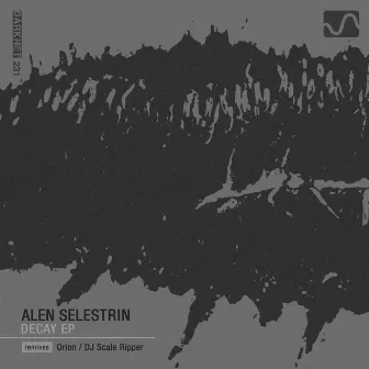 Decay EP by Alen Selestrin