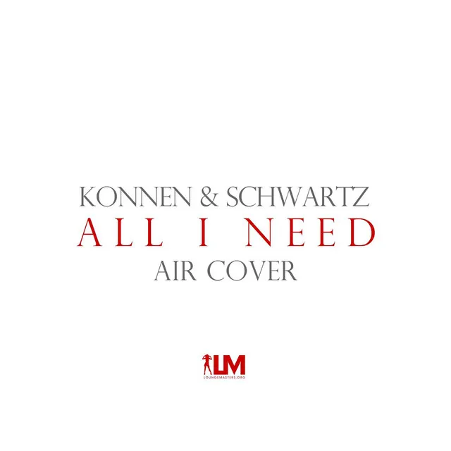 All I Need (Air Cover)